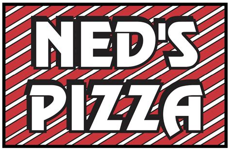 Ned's Pizza Specials .
